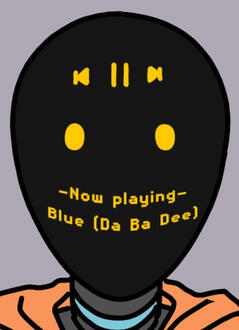 Oreo listens to Blue (Da Ba Dee) by Eiffel 65
